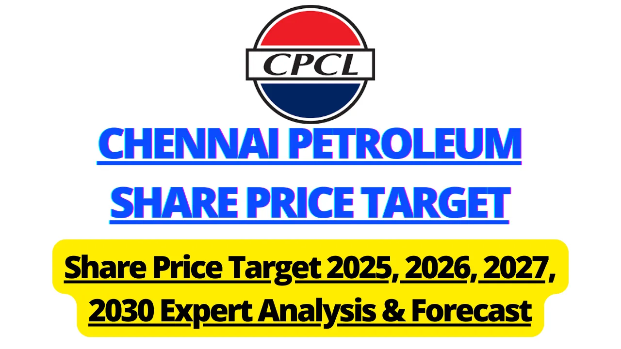Chennai Petroleum Share Price Target