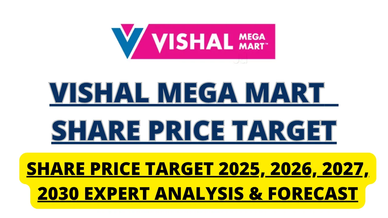 Vishal Mega Mart Share Price Target 2025 to 2030